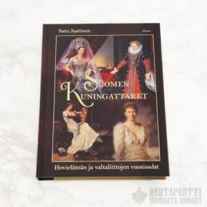 Suomen kuningattaret - Hovielämän ja valtaliittojen vuosisadat