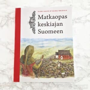 Matkaopas keskiajan Suomeen