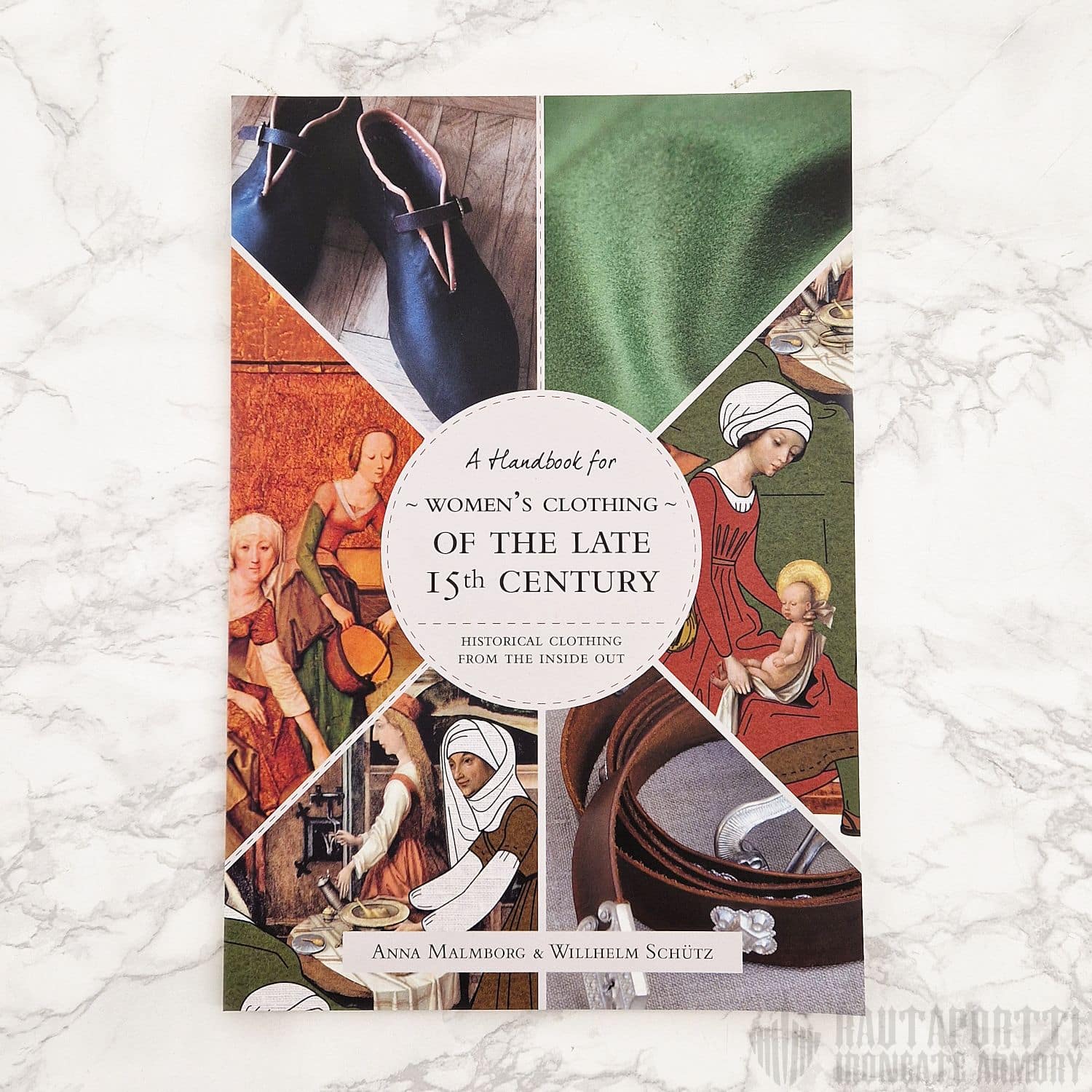 Historical Clothing From the Inside Out – A Handbook for Women’s Clothing of the Late 15th Century -kirjanen