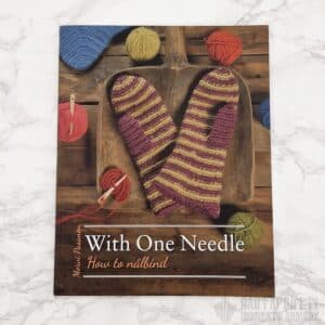 With one needle - how to nålbind -kirja