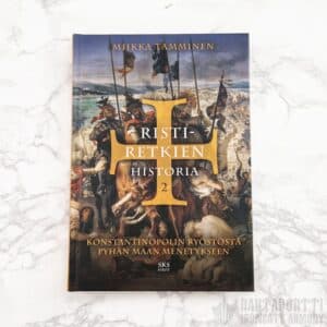 Ristiretkien historia 2 — Konstantinopolin ryöstöstä Pyhän maan menetykseen