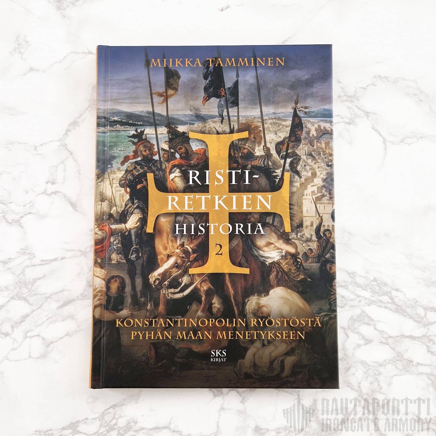 Ristiretkien historia 2 — Konstantinopolin ryöstöstä Pyhän maan menetykseen