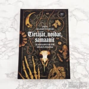Tietäjät, noidat, samaanit — Kansanuskon maailmassa