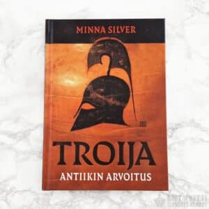 Troija — Antiikin arvoitus